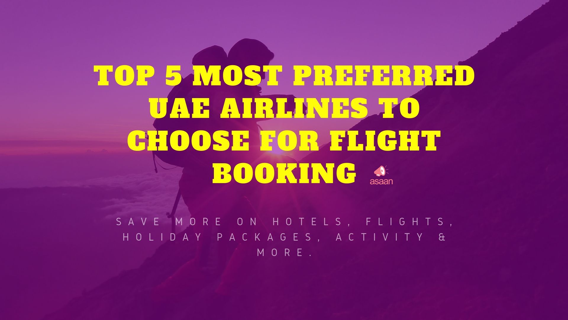 TOP 5 MOST PREFERRED UAE AIRLINES TO CHOOSE FOR FLIGHT BOOKING